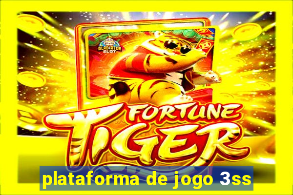 plataforma de jogo 3ss